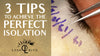 Three Tips to Achieve the Perfect Eyelash Isolation