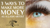 3 Ways To Make More Money As A Lash Artist
